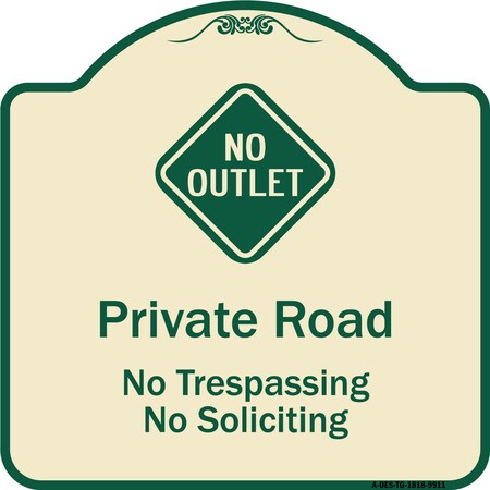 Signmission Designer Series-Private Road No Trespassing Or Soliciting With No Outlet Symbo, 18" H, TG-1818-9911 A-DES-TG-1818-9911